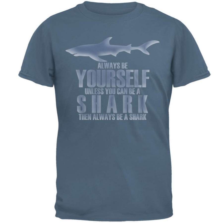 Always Be Yourself Shark Mens T Shirt