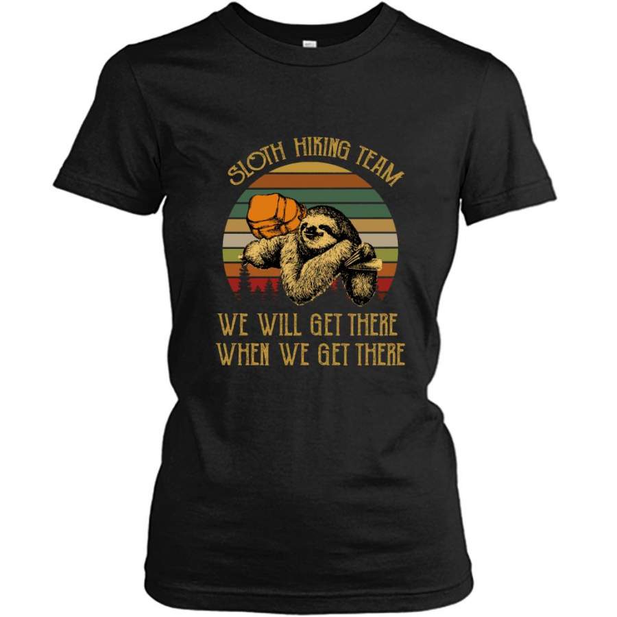 Sloth Hiking Team We Will Get There When We Get There, Classic Vintage Retro – Gildan Women Shirt