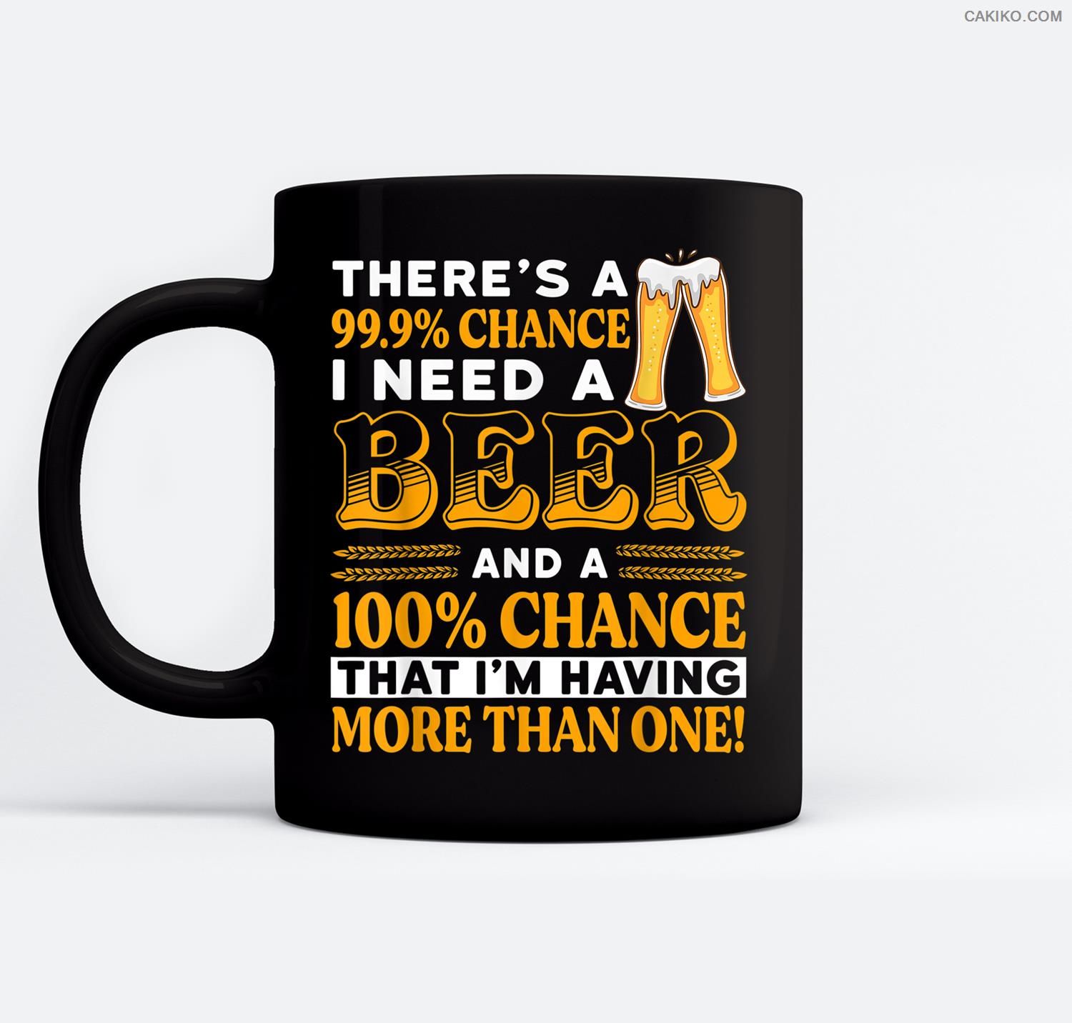 I Need A Beer And A 100% Chance Drinking Team Beer Lover Ceramic Coffee Black Mugs