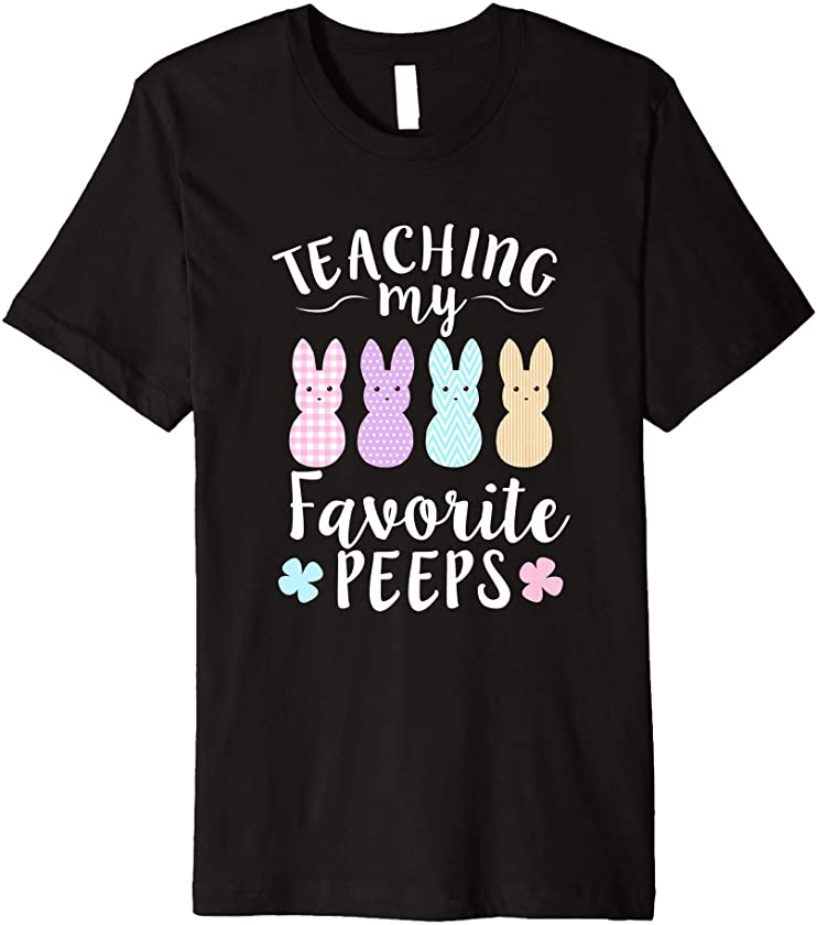 Teacher Teaching My Favorite Peeps Easter Bunny Egg Hunt Premium T-Shirt