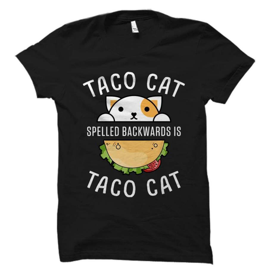 Taco Cat Shirt, Funny Taco T-Shirt, Taco Lover Gift, Taco Lover Shirt, Gift for Taco Lover Taco Tuesday Gift