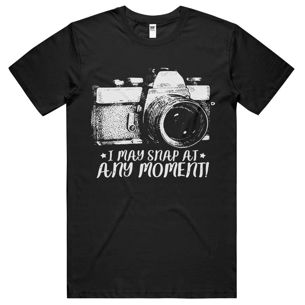 I May Snap At Any Moment Funny Photography T Shirts