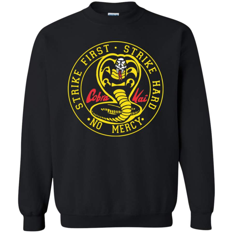 Cobra Kai Strike First Strike Hard No Mercy Pullover Sweatshirt