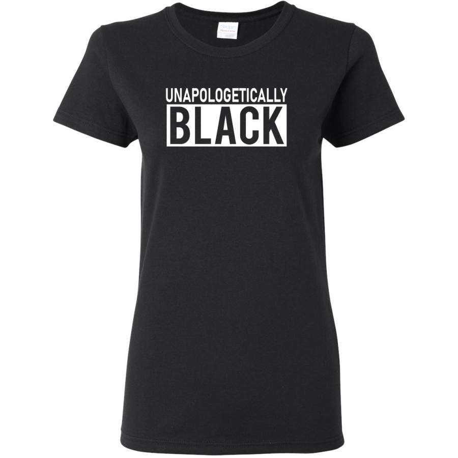 Unapologetically Black African Pride Freedom Black History Month Black Pride Womens Graphic T-Shirt