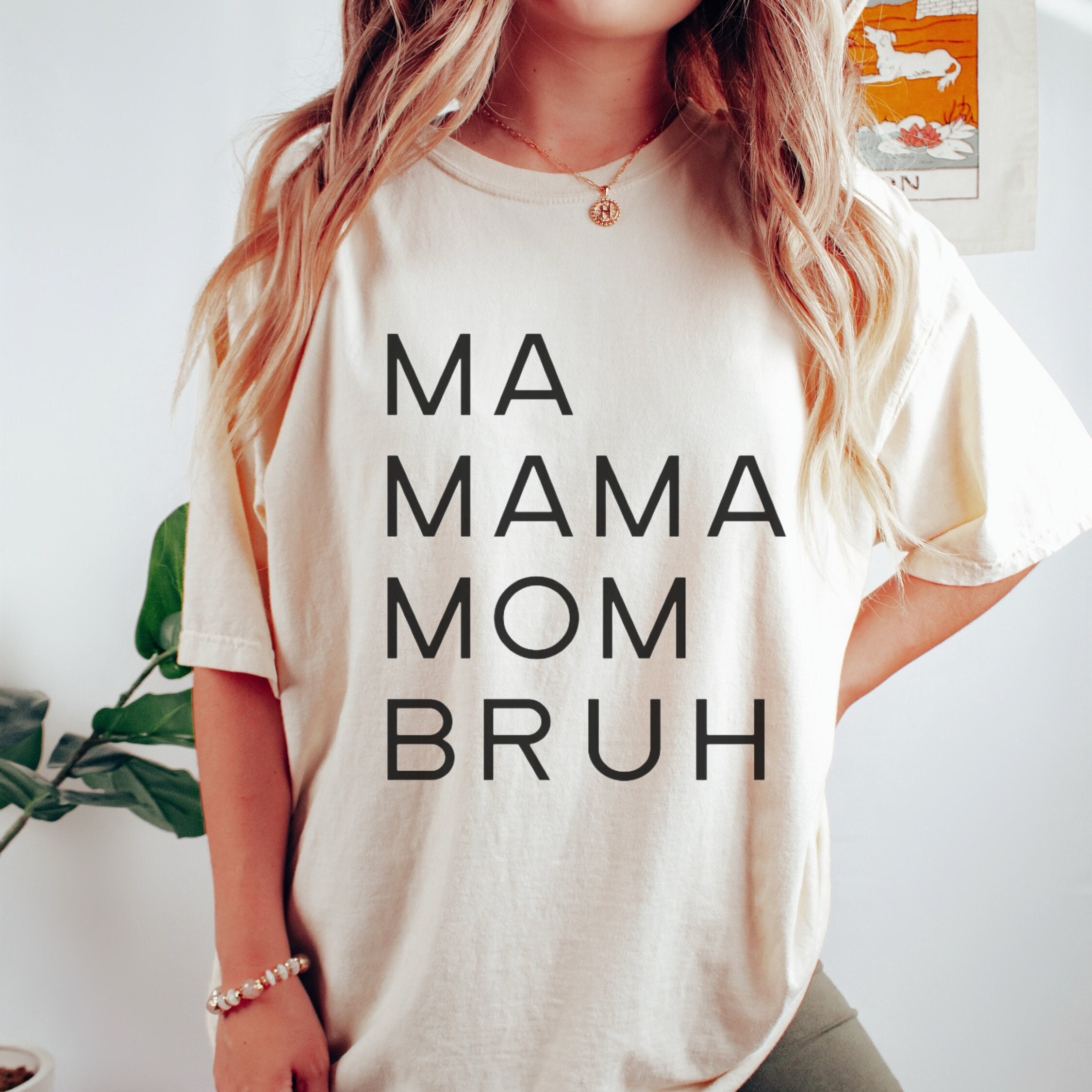 Ma Mama Mom Bruh Shirt, Funny Mom Shirt,  Mom Shirt, Bruh Shirt, Mothers Day Shirt, Mothers Day Gift, Gift for Mom, Mothers Day Shirt, Mom