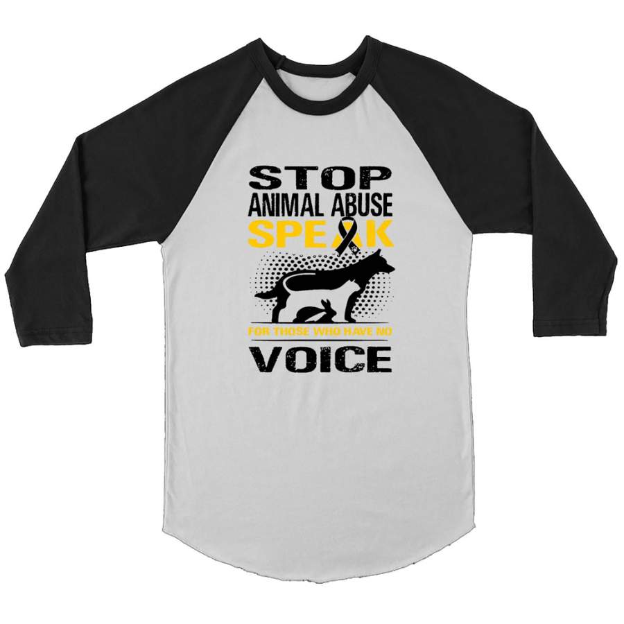 Stop Animal Abuse Speak For Those Who Have No Voice – Canvas 3/4 Raglan Shirt