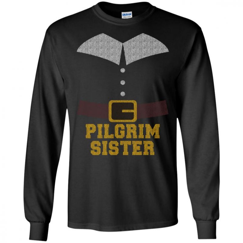 Sister Thanksgiving Pilgrim Costume Ugly Sweater Unisex Long-sleeve