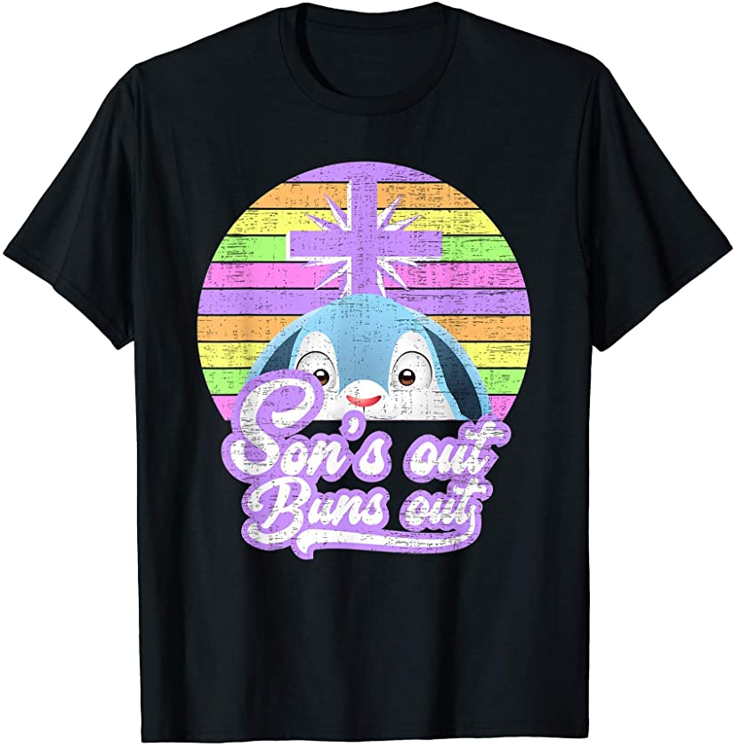 Son’s Out Buns Out Funny Jesus Has Risen Retro Easter Bunny T-Shirt