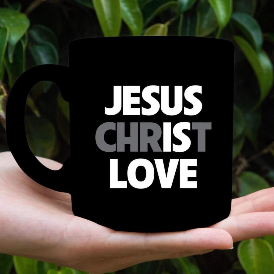 Jesus Christ Love coffee mug