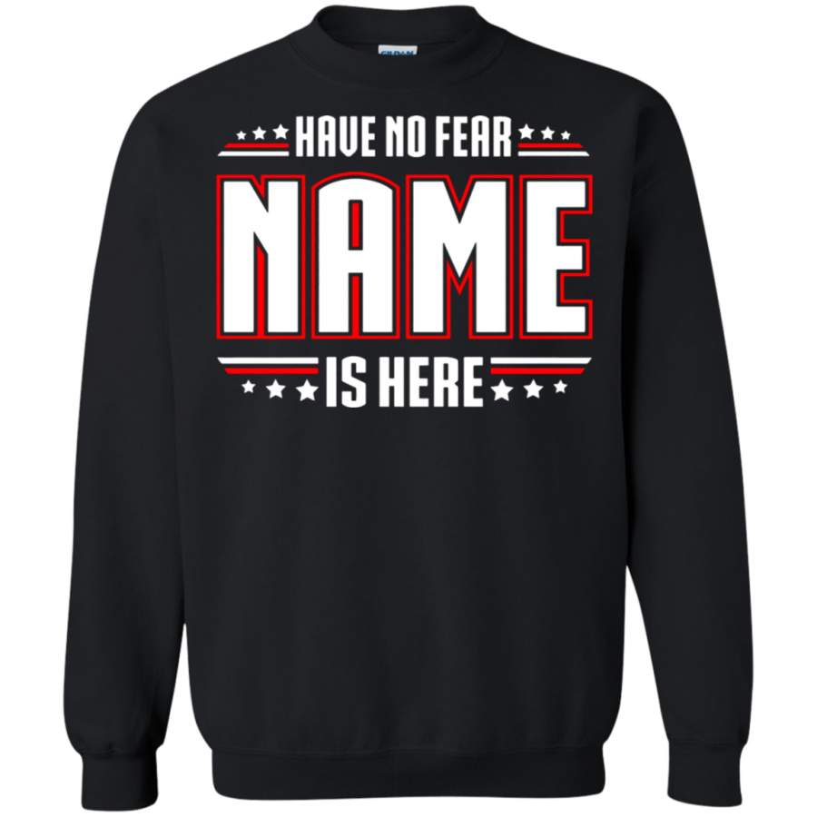 AGR Personalize – Have No Fear Someone Is Here Father ‘s Day Proud Dad Sweatshirt