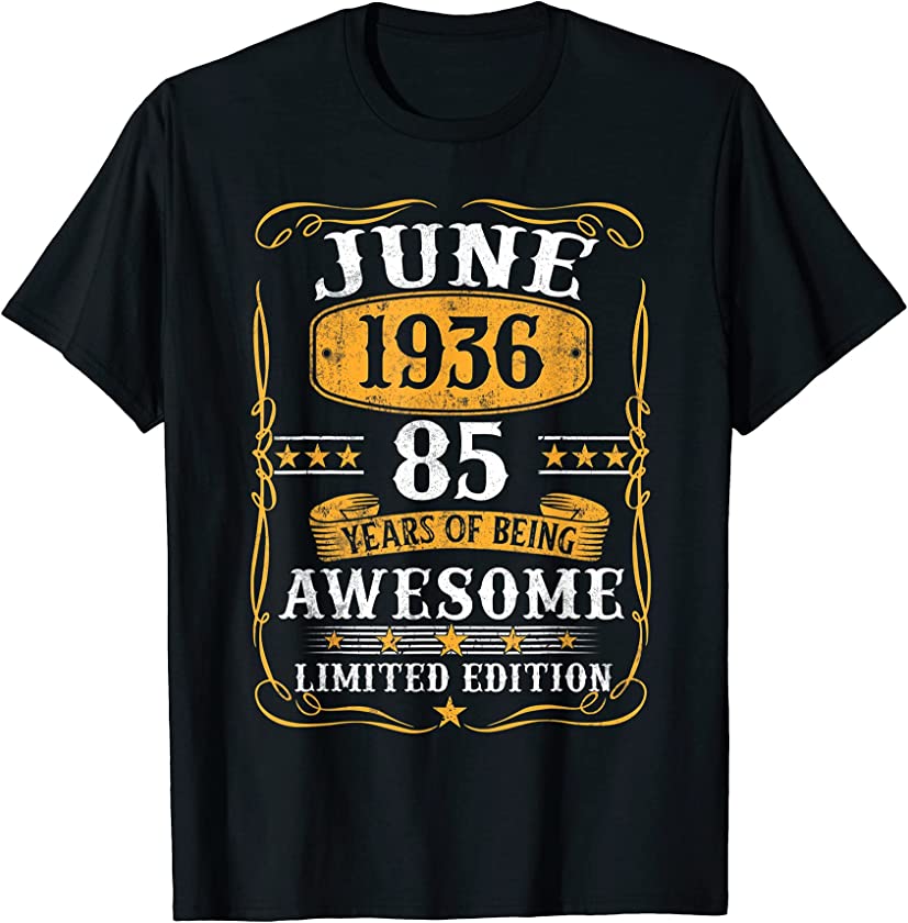 85 Years Old Gifts Vintage June 1936 85Th Birthday Gift T-Shirt