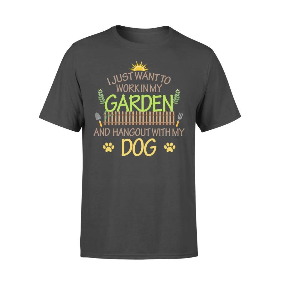 I Just Want Yo Work In My Garden And Hangout With My Dog Paw T-Shirt