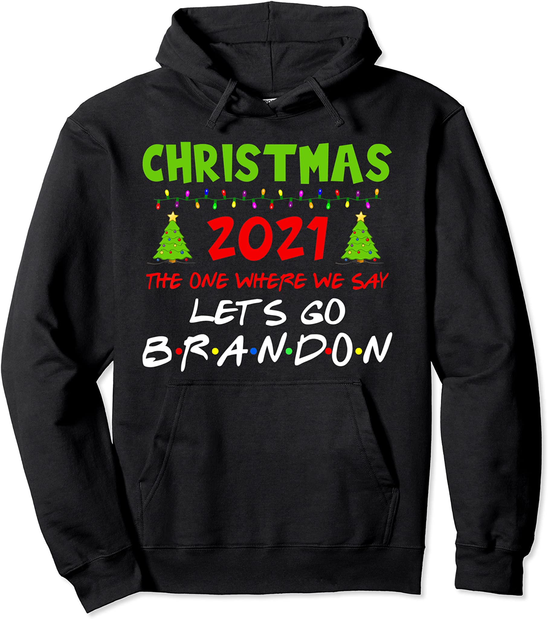 Christmas 2021 Let’S Go Branson Brandon Anti Liberal Pullover Hoodie