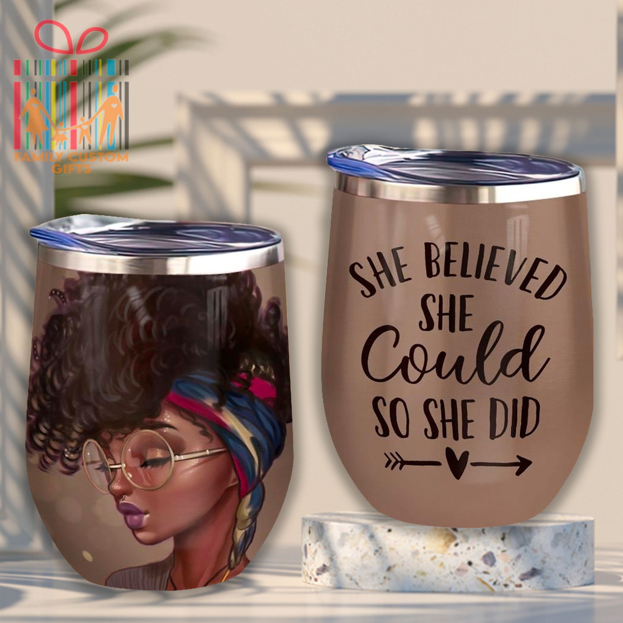 African American Women She Believed She Could So She Did Custom Tumbler Cups Stainless Steel Wine Glasses