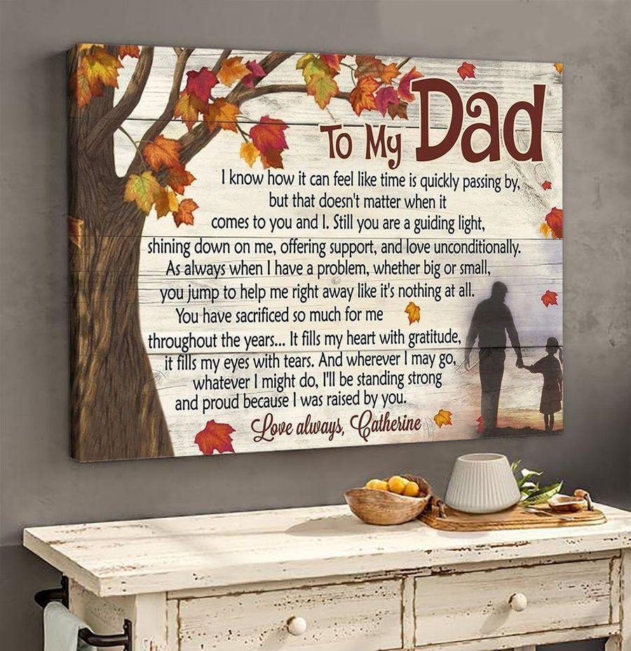 [Personalized Name] To My Dad I Was Raised By You – Best Gift Idea For Father’S Day, Home Decor, Gift For Family – Horizontal Canvas Matte Canvas Wall Art