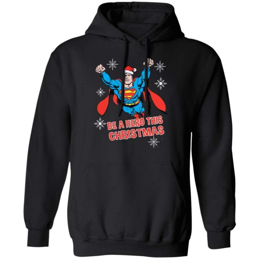 Christmas Hoodie Be A Hero This Christmas Superman Xmas Shirt MT11