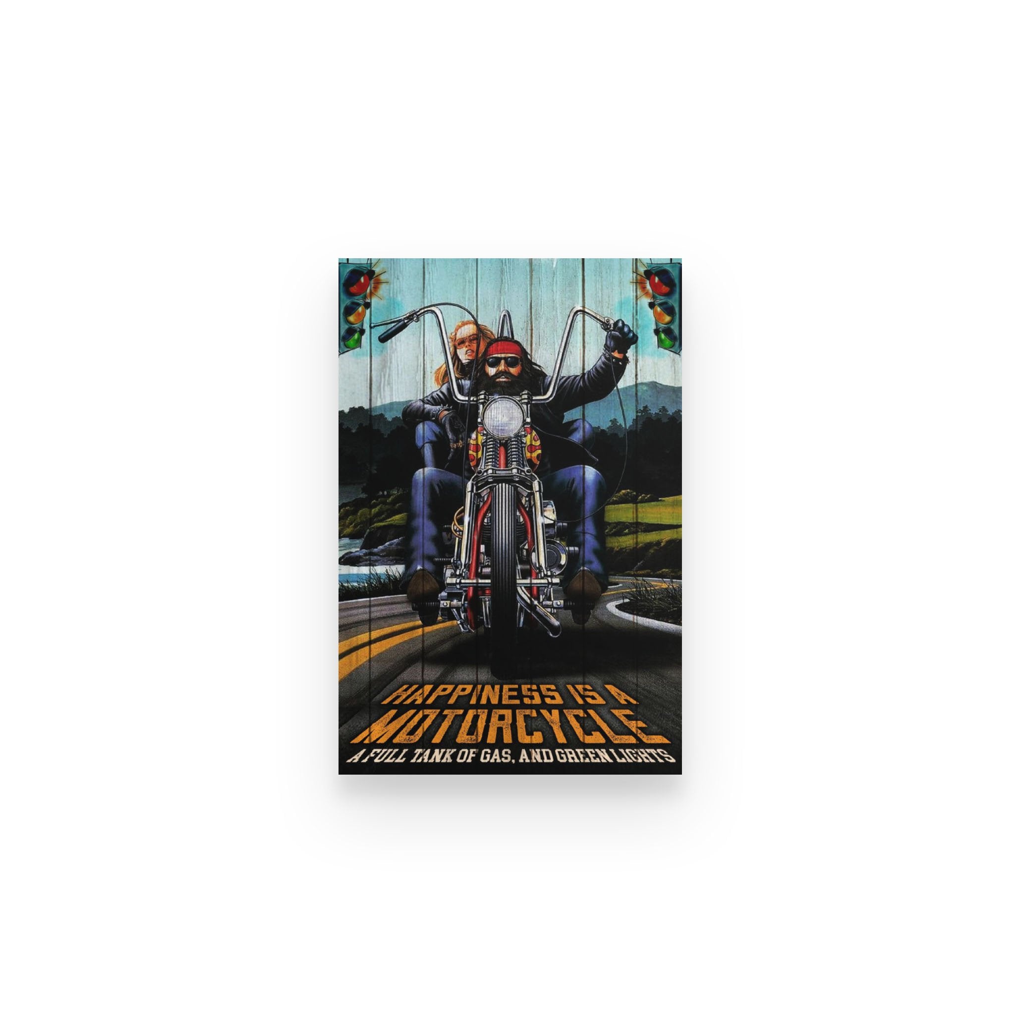 Biker Happiness Be Full Tank Gas And Green Light – Poster