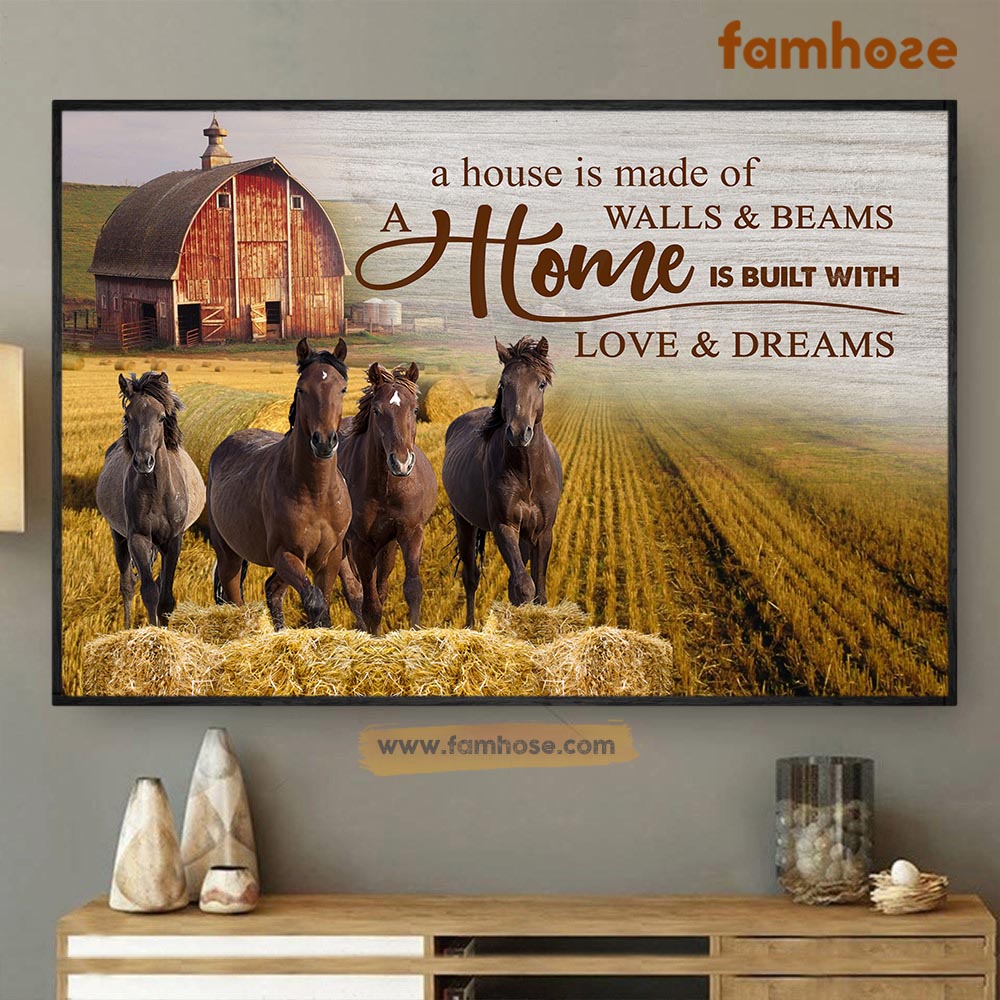 Horse Poster & Canvas, A House Is Made Of Walls Beams A Home Is Built With, Poster Gift For Horse Lovers