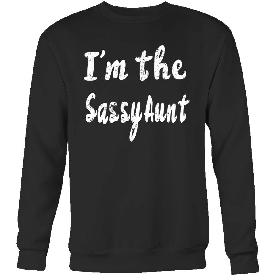 Couple Collection – I’m the sassy aunt – Unisex Sweatshirt T Shirt – TL01201SW