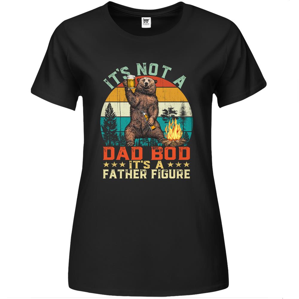 Father Figure Shirt, It’S Not A Dad Bod Its A Father Figure Shirt, It’S Not A Dad Bod It’S A Father Figure Retro Bear Gift Dad Premium Womens T Shirts