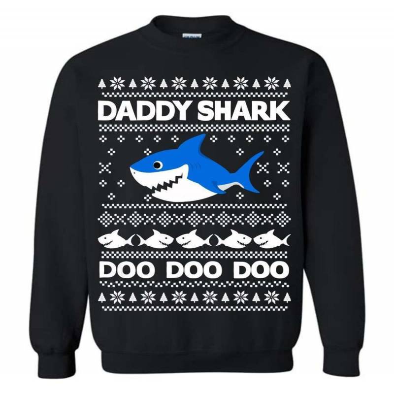 Daddy Shark Do Do Do Ugly Christmas Sweatshirt, Adult & Youth Size