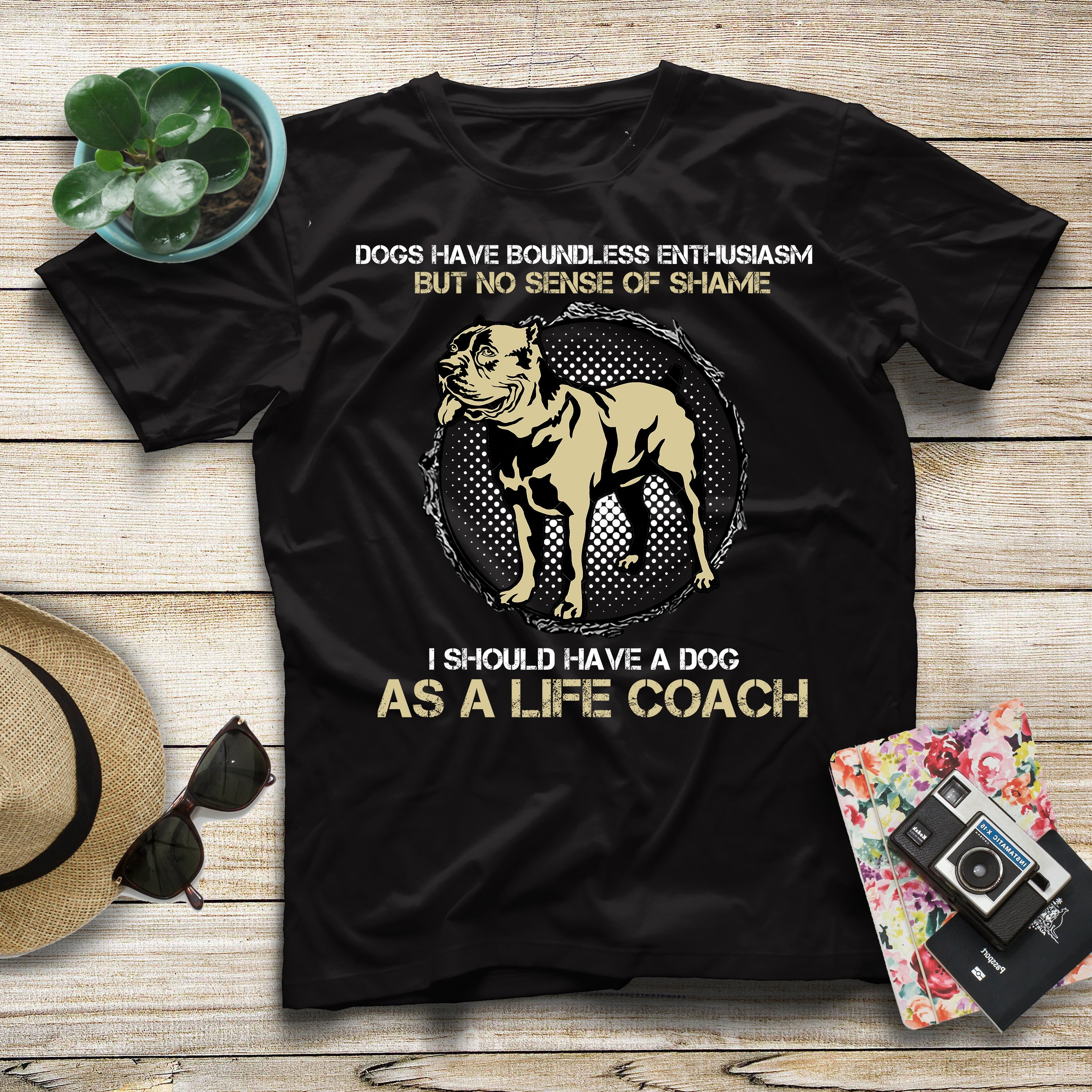 I should have a dog as a life coach Gift Men Women – Standard T-shirt