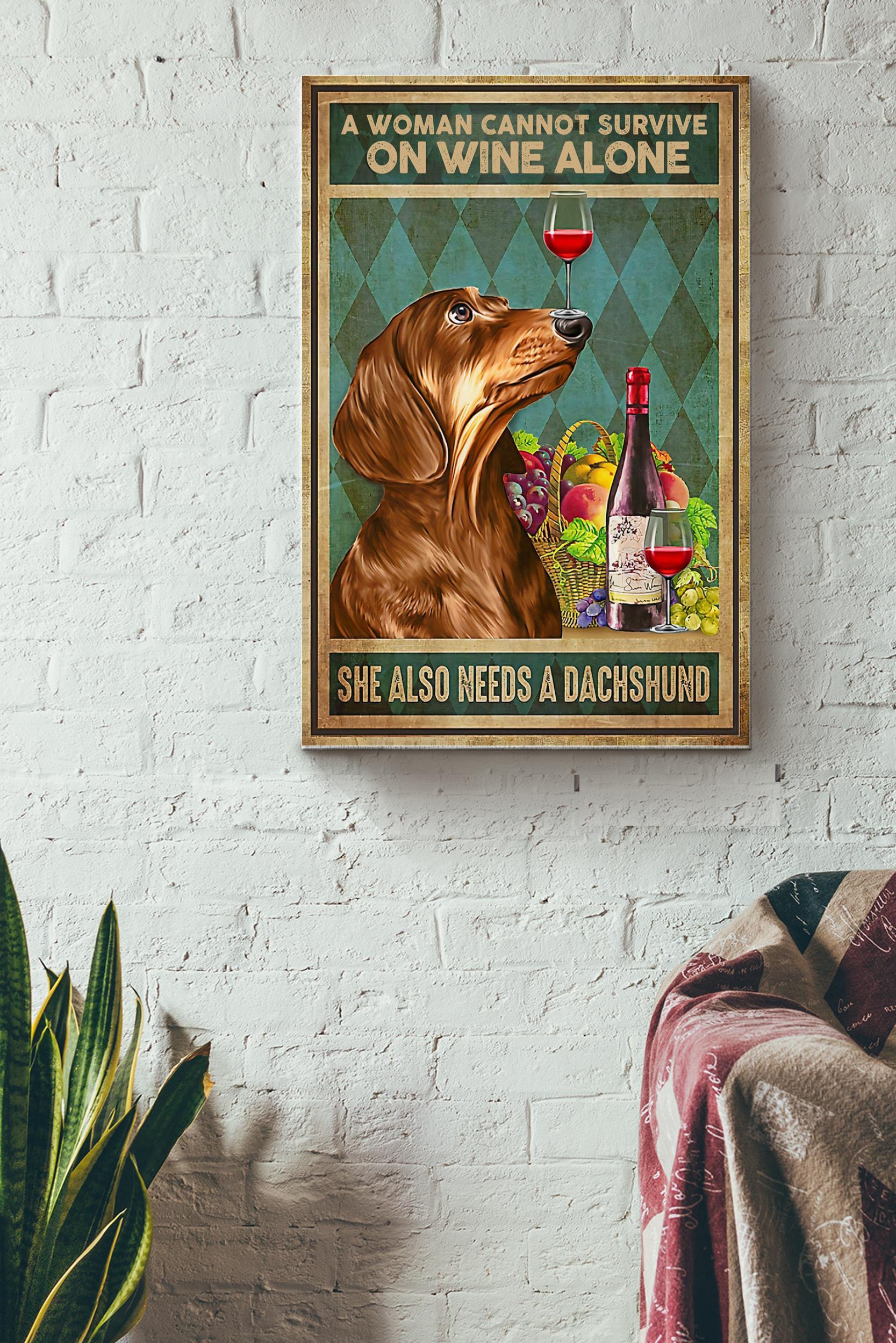 A Woman Cannot Survive On Wine Alone She Also Needs A Dachshund Poster – Animals Wall Art – Gift For Dog Lovers Wine Addictor Home Decor Pub Decor Wrapped Canvas