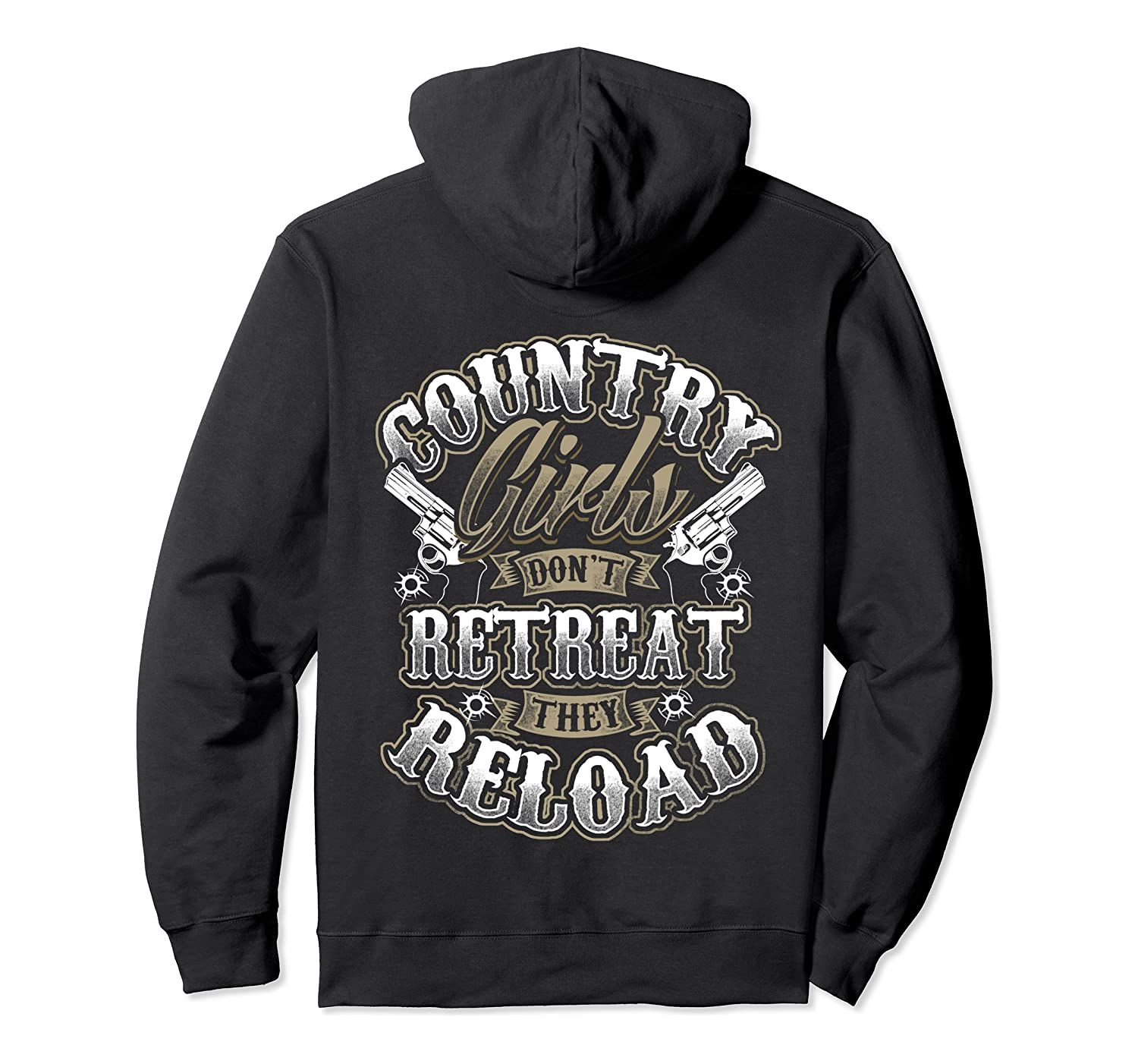 Country Girls Don’t Retreat They Reload Back Cowgirl Gift Pullover Hoodie, T-Shirt, Sweatshirt, Tank Top, Racerback, Dolman