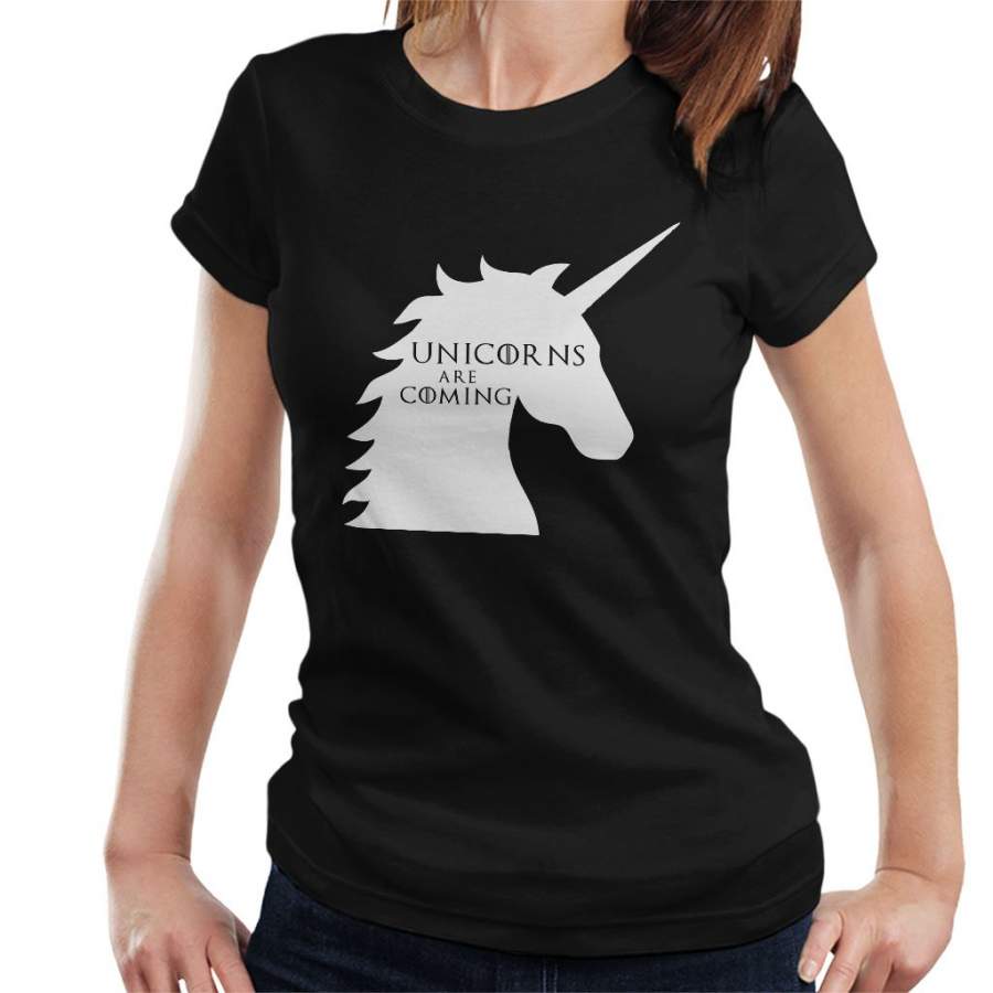 Unicorns Are Coming Game Of Thrones Mix Women’s T-Shirt