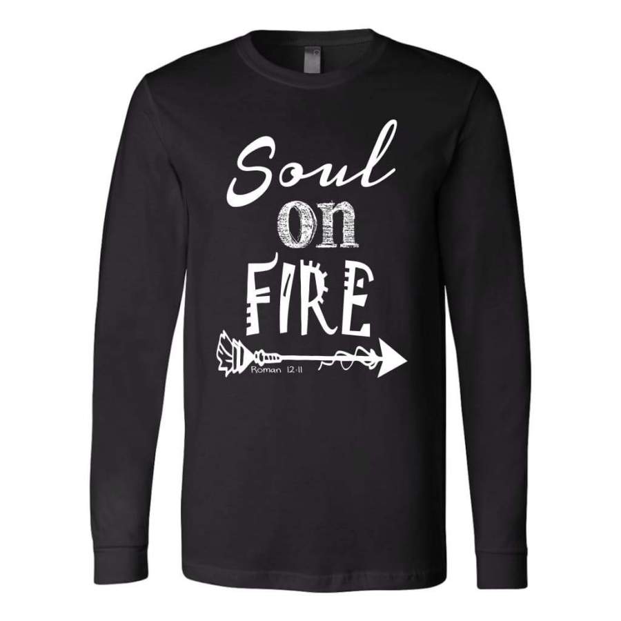 Soul on fire Romans 12:11 long sleeve t-shirt | Christian apparel