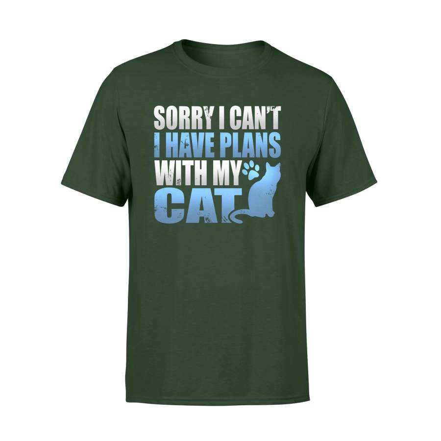 Sorry I Can’t Have Plans With My Cat – Funny Cat T-Shirt