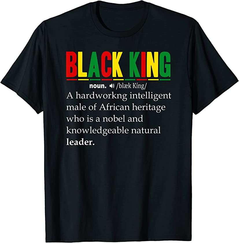 Mens Black King Definition African Pride Melanin Black History T-Shirt