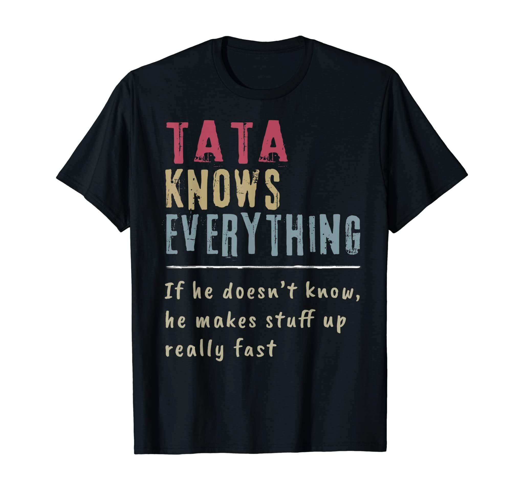 Mens Tata Know Everything – Grandpa Gift T-Shirt