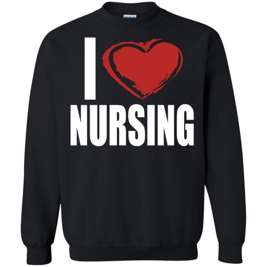 AGR I love Nursing t shirt Sweatshirt