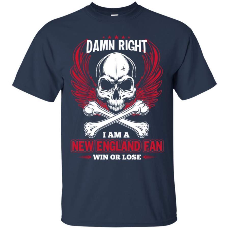 I Am A New England Patriots Fan Win Or Lose T Shirt