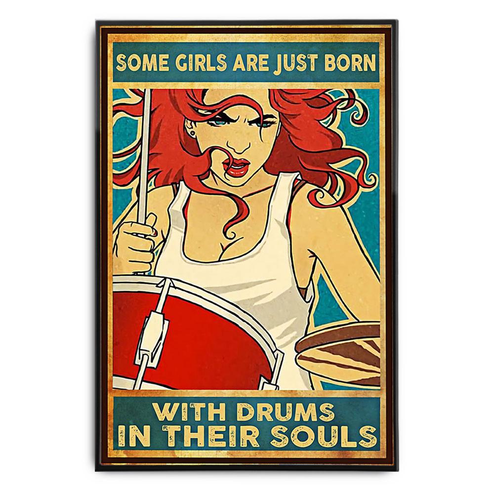 Poster Canvas Some Girls Are Just Born With Drums In Their Souls Poster Gift Decor Home Decor Wall Art Visual Art