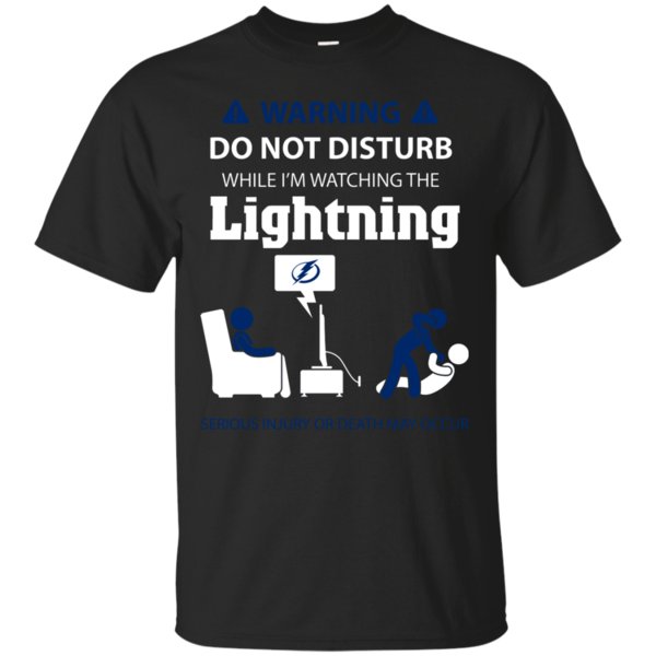 Warning Do Not Disturb While I’M Watching The Tampa Bay Lightning Shirts