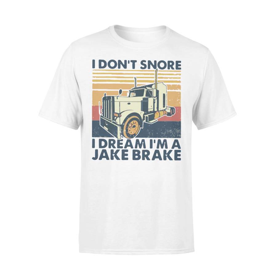 Trucker I Don’t Snore I Dream I’m A Jake Brake Vintage T-shirt