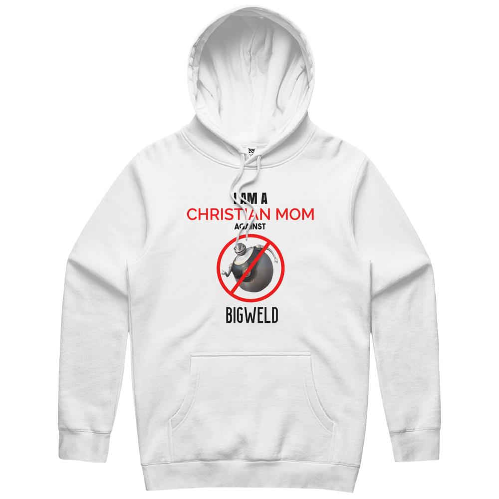 Christian Mom Against Bigweld Hoodie