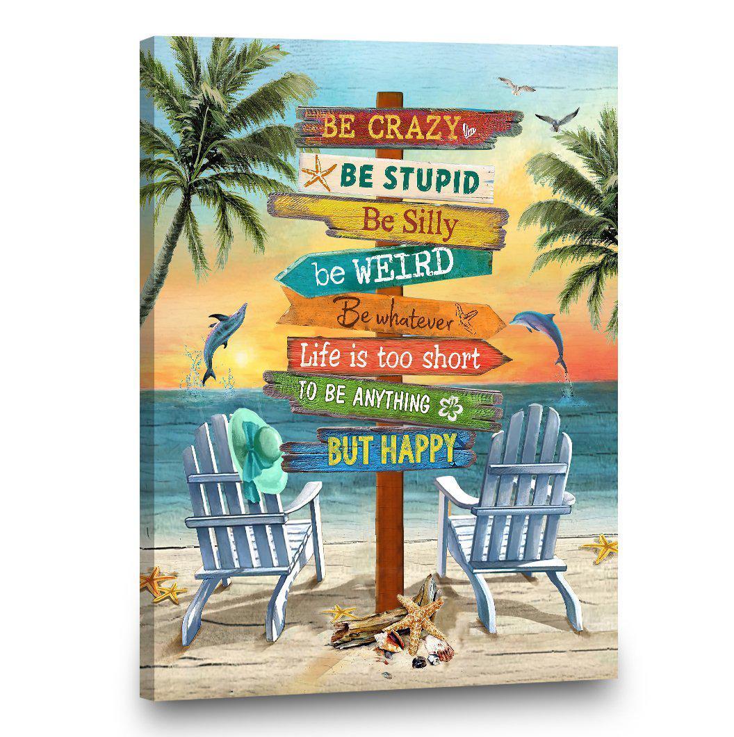 Dolphin Road Sign Canvas And Poster, Wall Decor, Canvas Instructure Be Crazy Be Stupid Matte Canvas And Poster, Wall Decor, Canvas Instructure