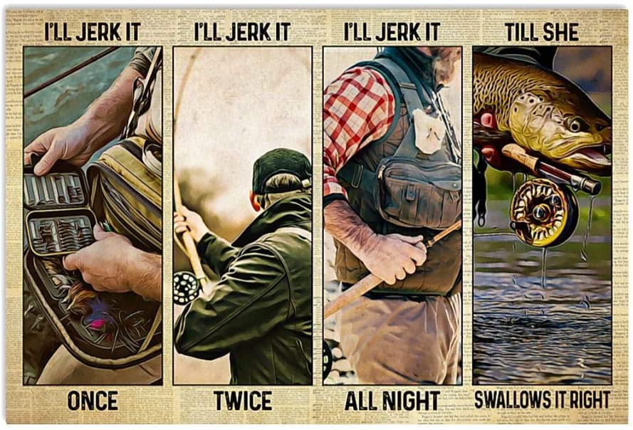 Vintage Fishing I’Ll Jerk It Once Till She Swallows It Right Poster Art Print      Home Decor Gift For Men Women Family Friend On Birthday Xmas