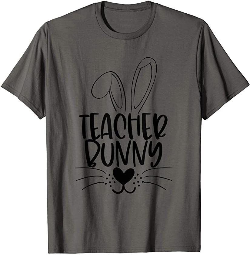 Novelty Teacher Easter Bunny Funny Teacher Easter Outfit T-Shirt