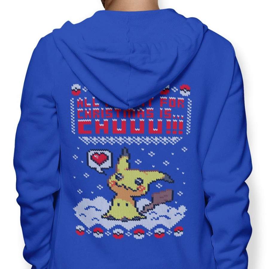 All I Want for Christmas is Chuuu – Hoodie