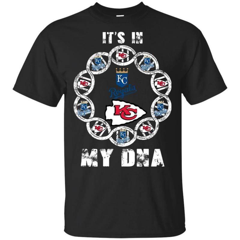 Kansas City Chiefs And Kansas City Royals In My Dna Shirt Perfect Gift For Fans Mn08