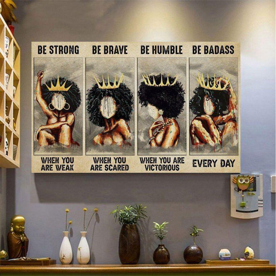 Black Girl Magic Be Humble When You Are Victorious Be Badass Everyday – Best Idea Gift , Gift For Home Decor, Gift For Family – Horizontal Canvas Matte Canvas Wall Art