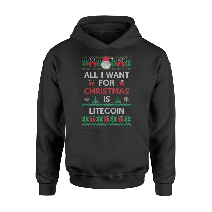 All I Want For Christmas Is Litecoin Ugly Christmas  Hoodie