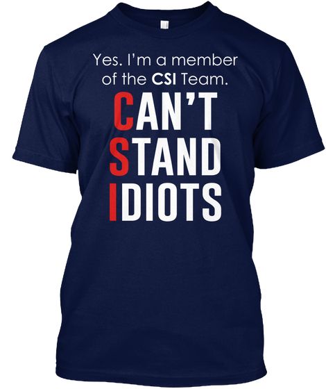 Can’t Stand Idiots T-Shirt