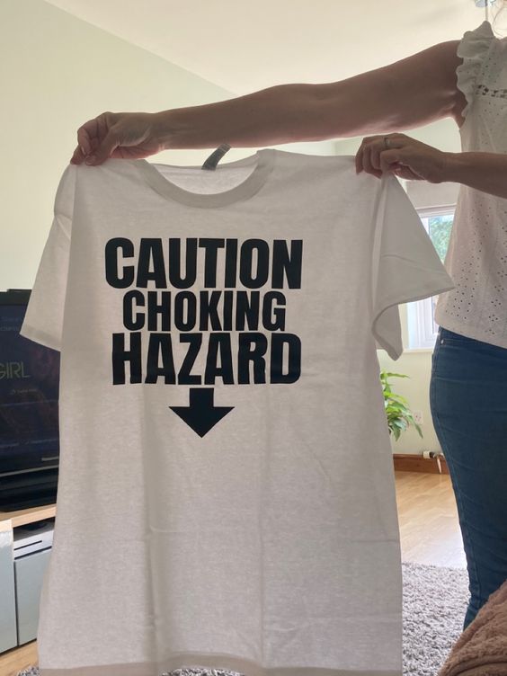 Caution Choking Hazard T-shirt