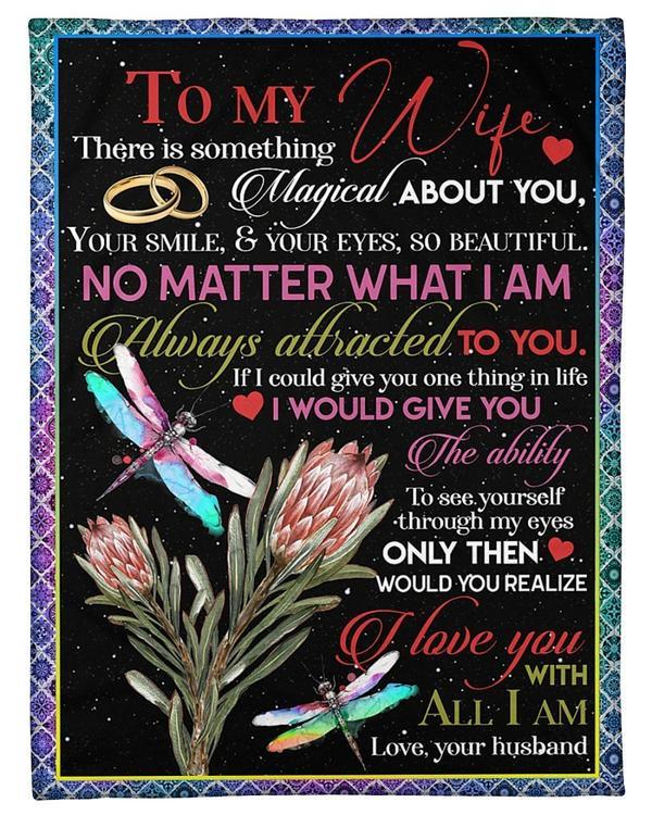 To My Wife There Is Something Magical About You Fleece Blanket Gift For Family,Birthday,Wife,Couple,Gift Home Decor Bedding Couch Sofa Soft And Comfy Cozy