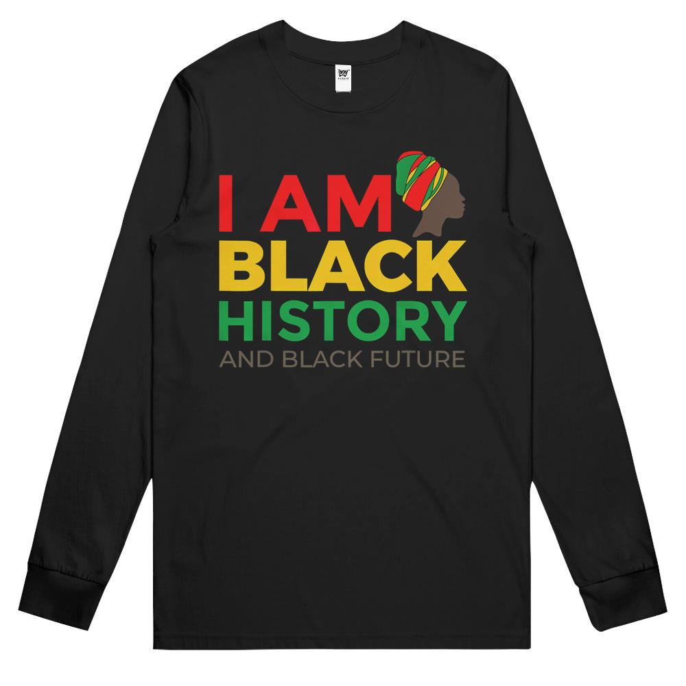 Afro American Gift Afrocentric Gift I Am Black History Month Long Sleeve T Shirts